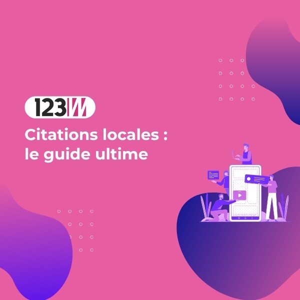 Citations locales : le guide ultime - Article blog 123web